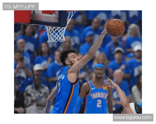 霍姆格伦复出首战表现惊艳七次盖帽助力雷霆重建圆满完成