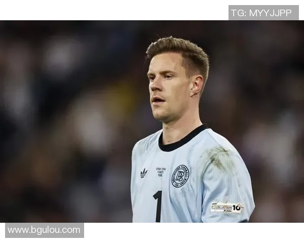 特尔施特根的守门传奇与巴萨未来的希望之路 特尔施特根的守门传奇与巴萨未来的希望之路